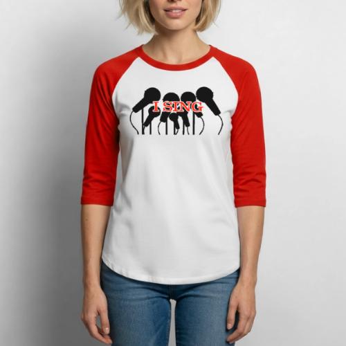 I SING - Unisex Baseball T-Shirt