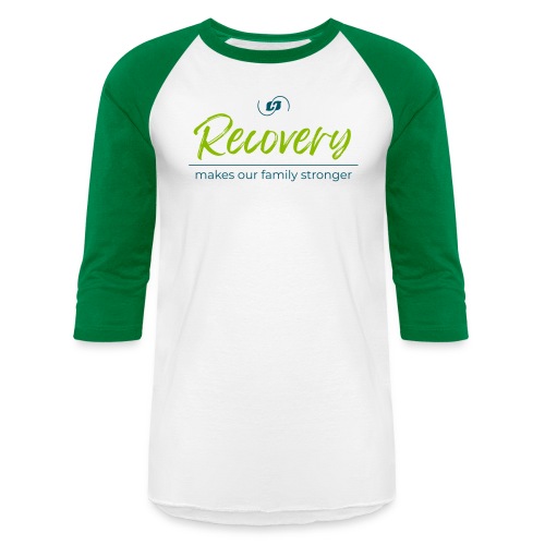 Recovery Makes our Family Stronger - Unisex Baseball T-Shirt