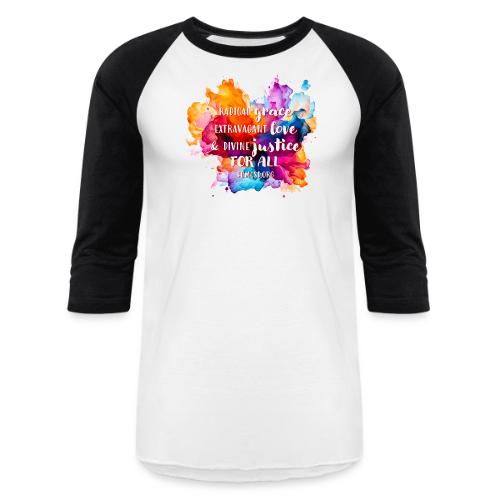 Grace Love Justice Color Splash - Unisex Baseball T-Shirt