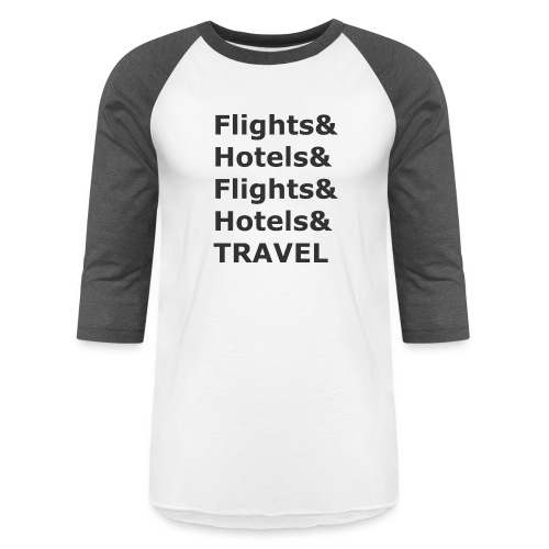 & Travel - Dark Lettering - Unisex Baseball T-Shirt