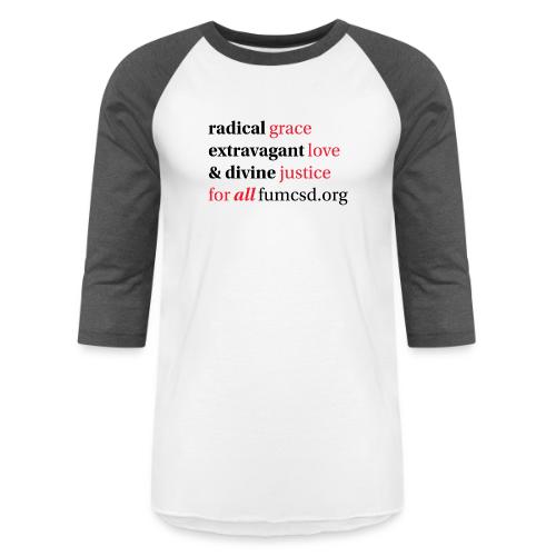 Grace. Love. Justice. serif font - Unisex Baseball T-Shirt