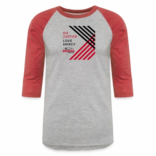 Justice & Mercy - Unisex Baseball T-Shirt
