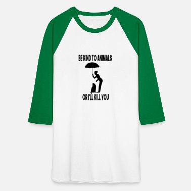 Be Kind To Animals T-Shirts | Unique Designs | Spreadshirt