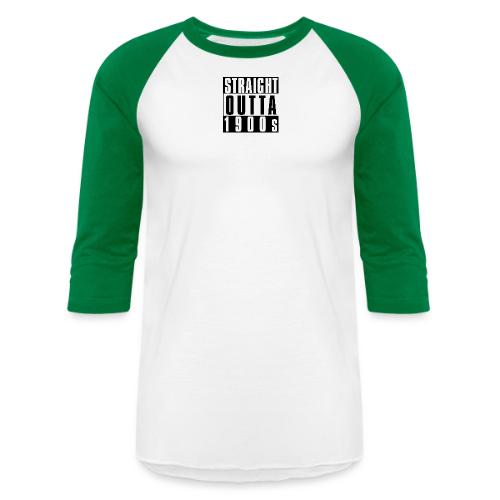 STRAIGHT OUTTA 1900S - Unisex Baseball T-Shirt