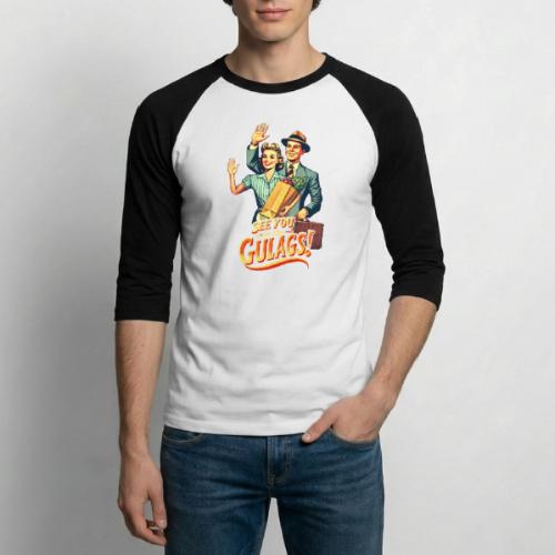 See You In The Gulags, Neighbor! (On White, Front) - Unisex Baseball T-Shirt