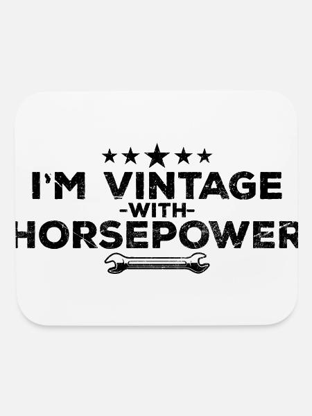 I'm Vintage with Horsepower - Mouse pad Horizontal - white - Front