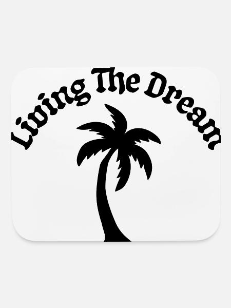 Living The Dream Palm Tree - Mouse pad Horizontal - white