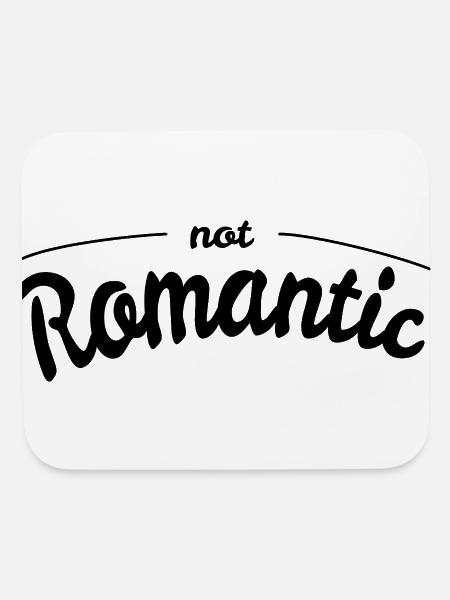 Not Romantic - Mouse pad Horizontal - white - Front