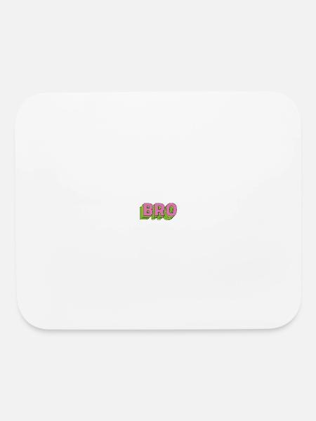 Bro typography Designs - Mouse pad Horizontal - white - Front