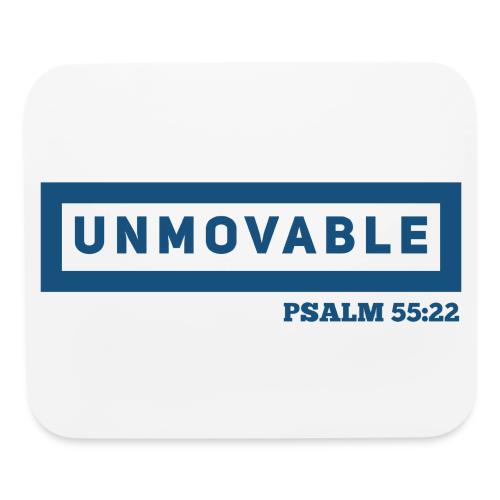 Unmovable: Psalm 55:22 - Mouse pad Horizontal