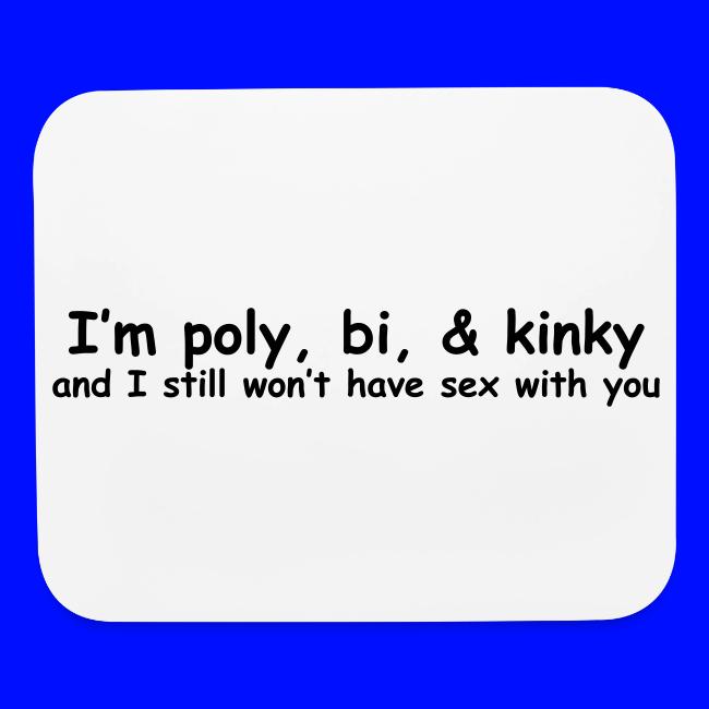 Poly, Bi, & Kinky