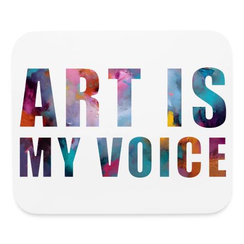 Art Is My Voice - Mouse pad Horizontal