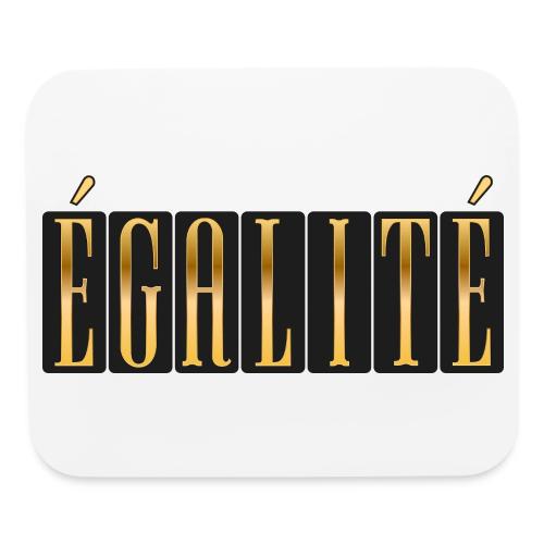 Égalité Dorée - Mouse pad Horizontal