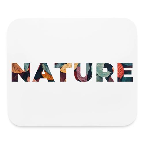 Nature in Every Letter - Mouse pad Horizontal