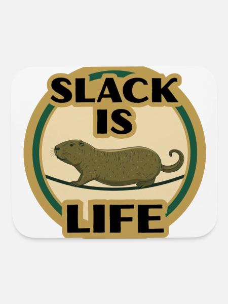 Slack Is Life - Funny Slackline Capybara  - Mouse pad Horizontal - white - Front