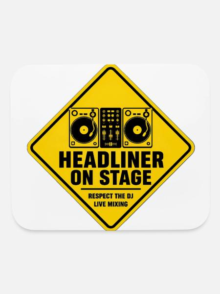 Headliner on Stage DJ Sign - Mouse pad Horizontal - white - Front