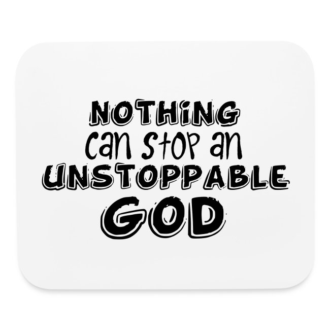 Nothing Can Stop an Unstoppable God