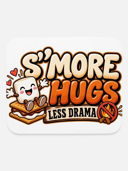 S'MORE HUGS LESS DRAMA Smores Campfire - Mouse pad Horizontal - white - Front