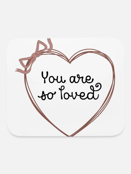 You Are So Loved Cute Minimalist Heart Ribbon Vale - Mouse pad Horizontal - white - Front