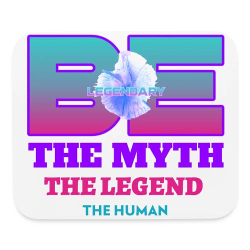 Be Legendary - Mouse pad Horizontal