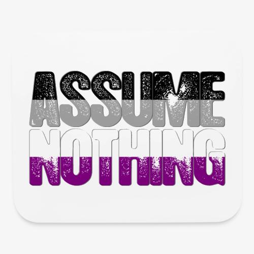Asexual Pride Assume Nothing - Mouse pad Horizontal