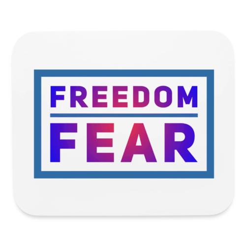 Choose freedom over fear - Mouse pad Horizontal