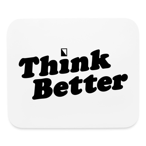 Think Better - Mouse pad Horizontal