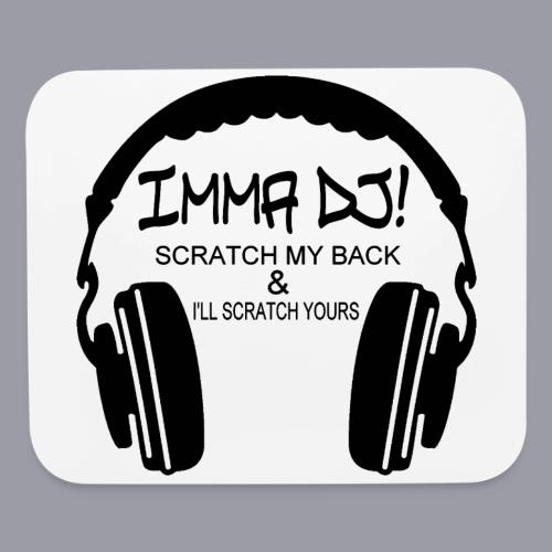 I'M A DJ! - Mouse pad Horizontal