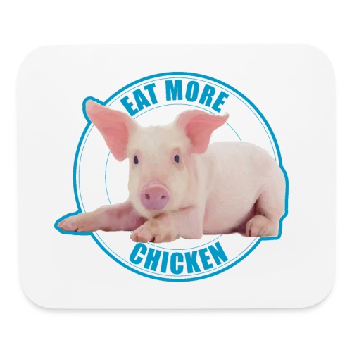 Eat more chicken - Sweet piglet print - Mouse pad Horizontal