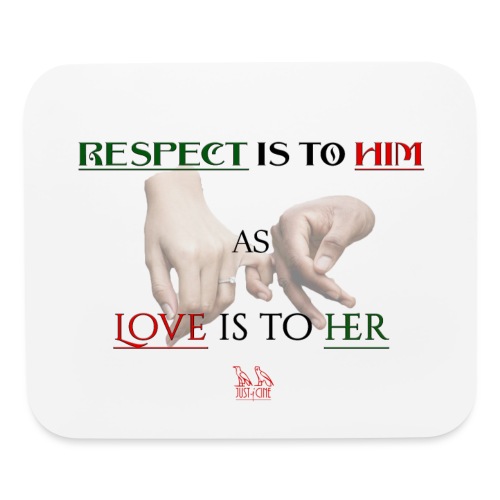 Respect and Love - Mouse pad Horizontal