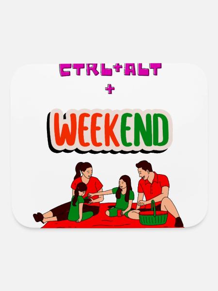 ctrl+alt+weekend - Mouse pad Horizontal - white - Front