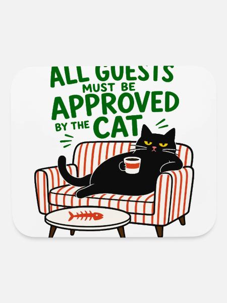 All Guests Must Be Approved By The Cat Funny Black - Mouse pad Horizontal - white - Front