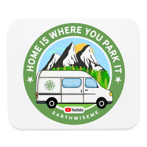 Van Home Travel / Home is where you park it / Van - Mouse pad Horizontal