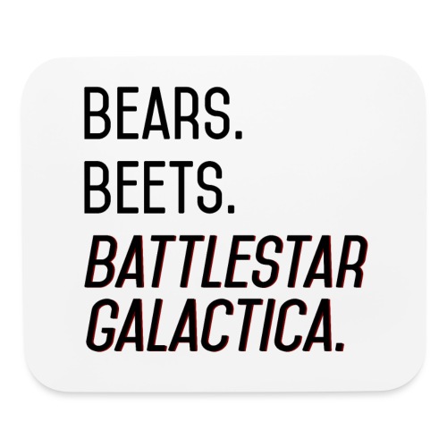 Bears. Beets. Battlestar Galactica. (Black & Red) - Mouse pad Horizontal