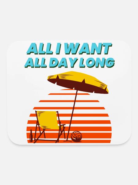 ALL I WANT ALL DAY LONG - Mouse pad Horizontal - white