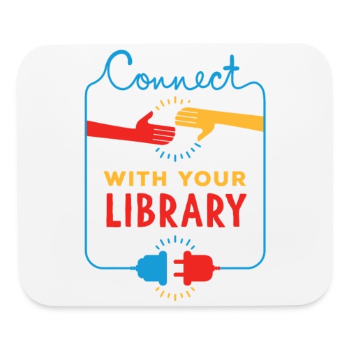Connect With Your Library - Mouse pad Horizontal