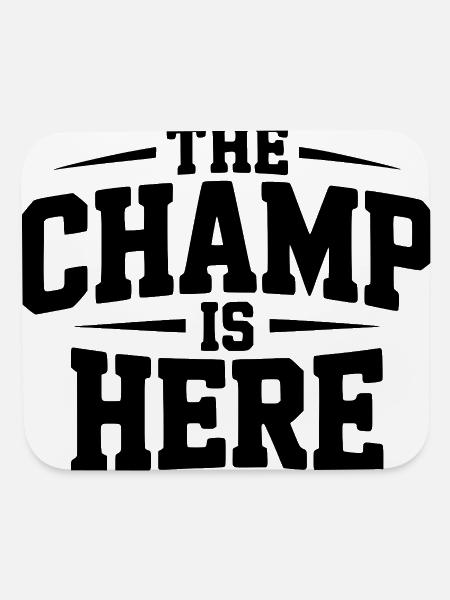 The Champ is Here - Mouse pad Horizontal - white - Front