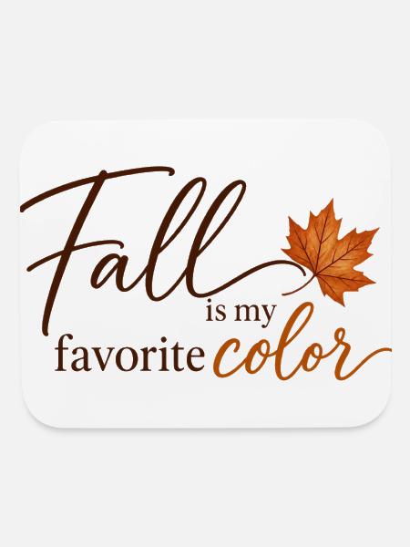 Fall Is My Favorite Color – Minimal Autumn Design - Mouse pad Horizontal - white - Front