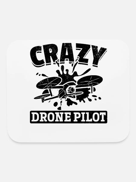 Crazy Drone Pilot - Funny Drone Pilot Quadcopter D - Mouse pad Horizontal - white - Front