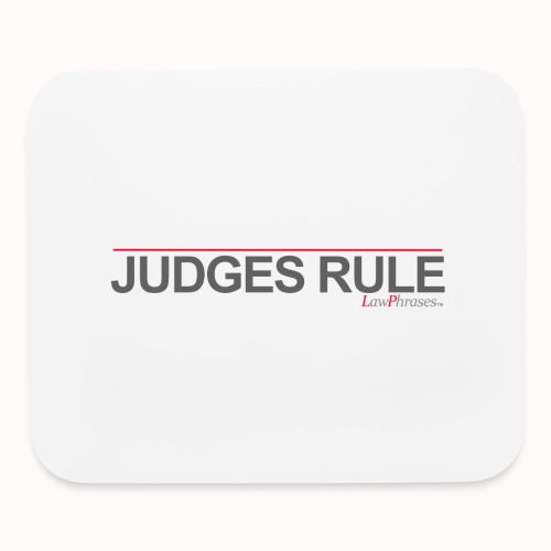 JUDGES RULE - Mouse pad Horizontal