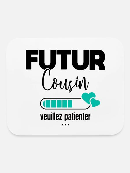 Futur cousin veuillez patienter - Tapis de souris - blanc - Devant
