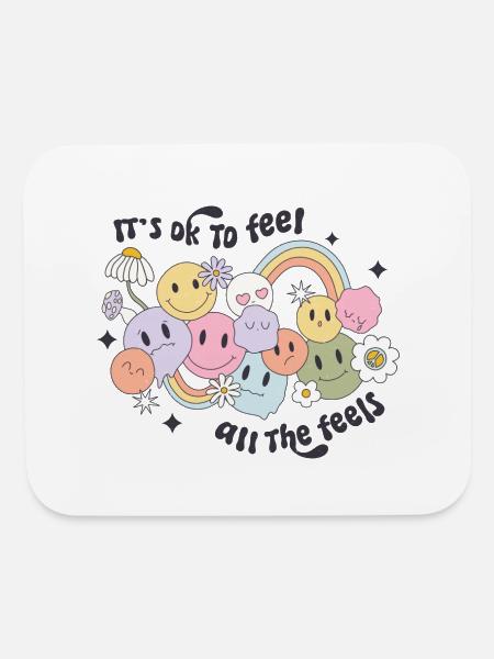 It Is Ok To Feel All The Feels - Mouse pad Horizontal - white