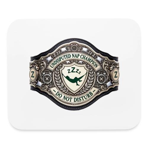 Nap Champion Belt T Shirt - Mouse pad Horizontal