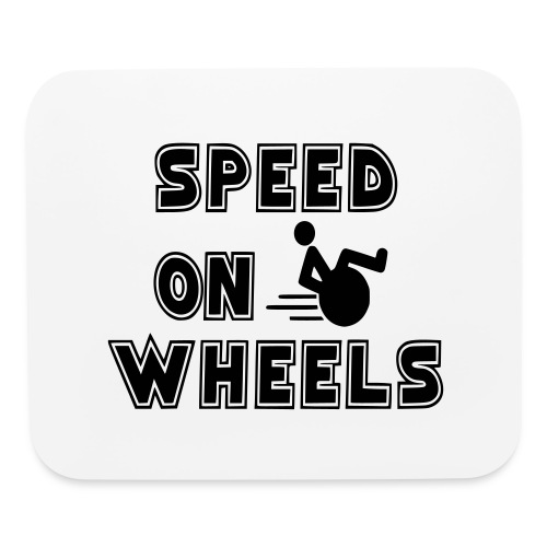 Speed on wheels for real fast wheelchair users - Mouse pad Horizontal