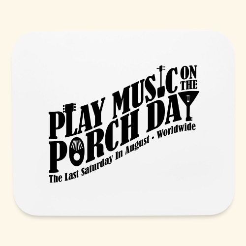 Play Music on the Porch Day - Mouse pad Horizontal