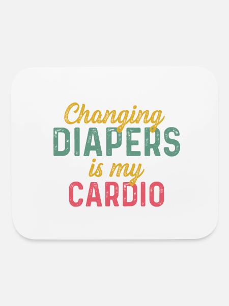 Changing Diapers Hardworking Person Gift - Mouse pad Horizontal - white - Front