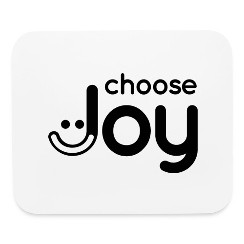 Choose Joy in Black (compact) - Mouse pad Horizontal