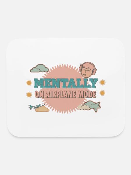 Mentally on Airplane Mode – Retro Aesthetic Quote - Mouse pad Horizontal - white - Front