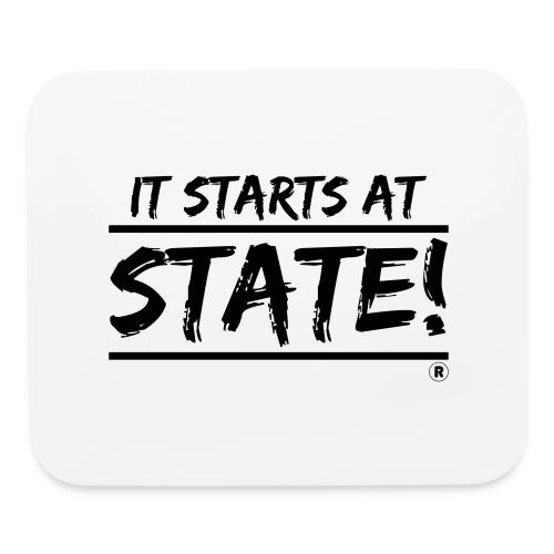 It Starts at STATE! - Black Brush - Double Bar - Mouse pad Horizontal