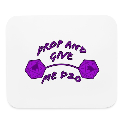 Drop and Give Me D20 - Mouse pad Horizontal